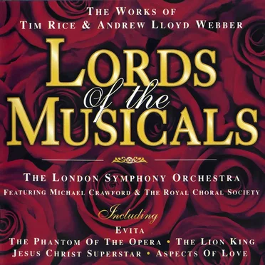 Lords of The Musicals (The Works of Tim Rice & Andrew Lloyd Weber)