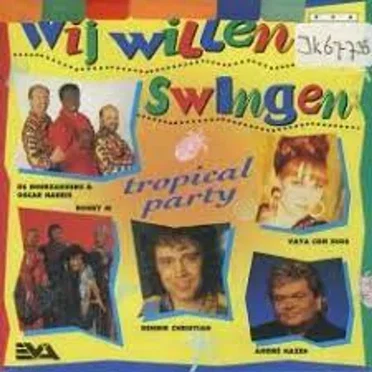 Wij willen swingen: Tropical party by Various Artists - album cover