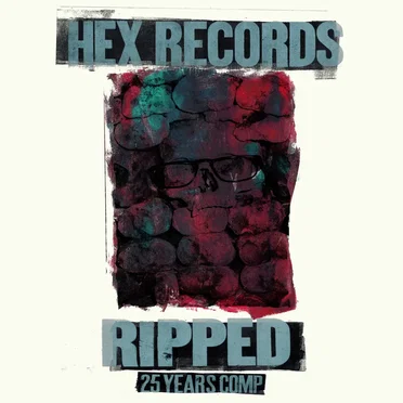 Hex Records: Ripped 25 Years Compilation by Various Artists - album cover