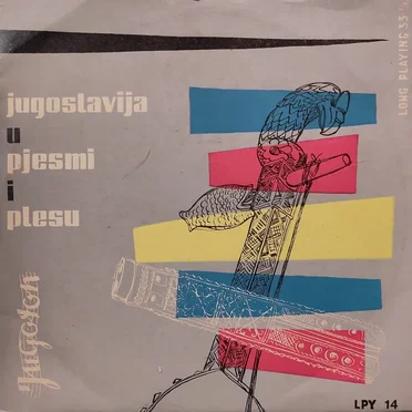 Jugoslavija u pjesmi i plesu by Various Artists - album cover