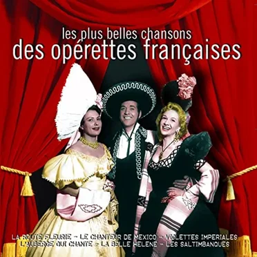 Les Plus Belles Chansons des opérettes françaises by Various Artists - album cover