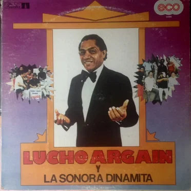 Lucho Argaín y La Sonora Dinamita
