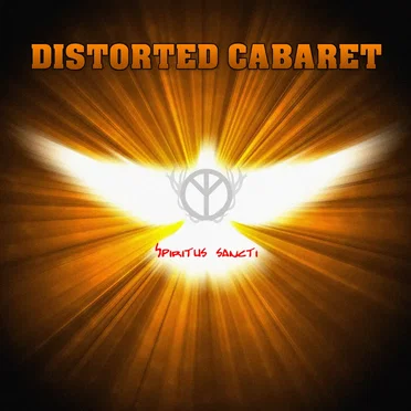 Spiritus Sancti by Distorted Cabaret - album cover