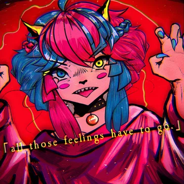 「all those feelings have to go.」