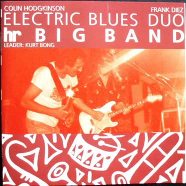 Electric Blues Duo & hr Big Band