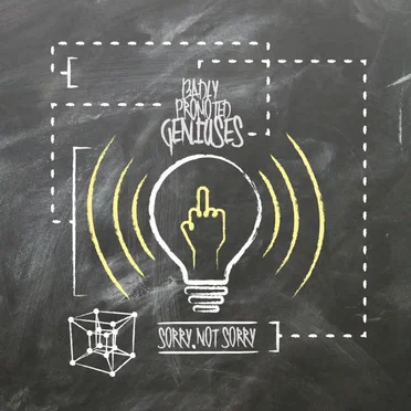 Sorry Not Sorry by Badly Promoted Geniuses - album cover
