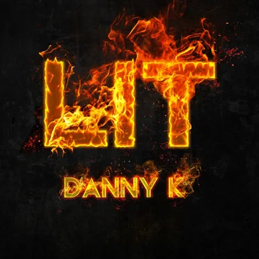 Lit by Danny K - album cover