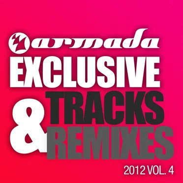 Armada Exclusive Tracks & Remixes 2012, Vol. 4 by Various Artists - album cover