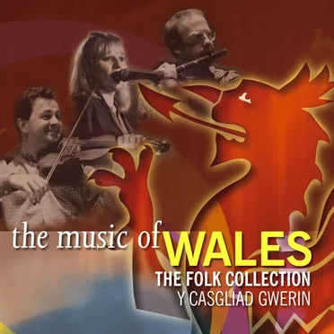 The Music of Wales: The Folk Collection by Various Artists - album cover
