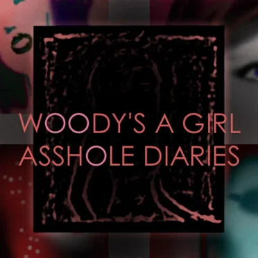 Asshole Diaries by Woody's a Girl - album cover