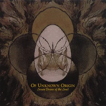 Seven Ovens of the Soul by Of Unknown Origin - album cover