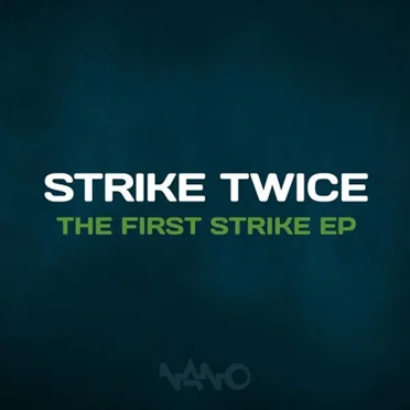 The First Strike EP by Strike Twice - album cover
