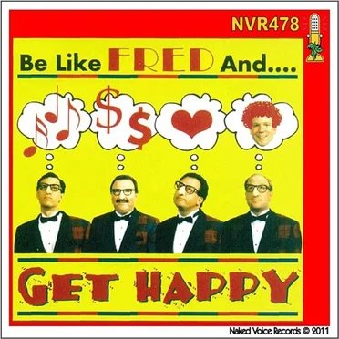 Be Like Fred and Get Happy