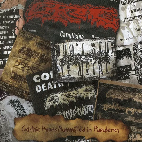 Gastric Hymns Mummified in Purulency