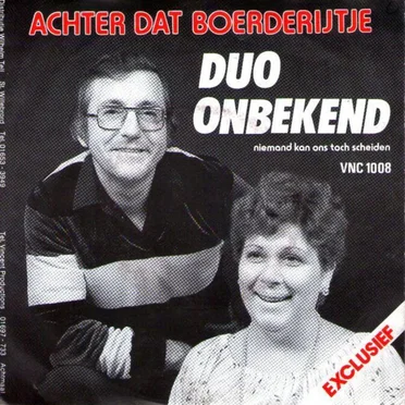 Achter dat boerderijtje / Niemand kan ons toch scheiden