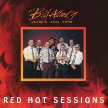 Red Hot Sessions by Bill Allred's Classic Jazz Band - album cover