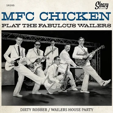 MFC Chicken Play The Fabulous Wailers