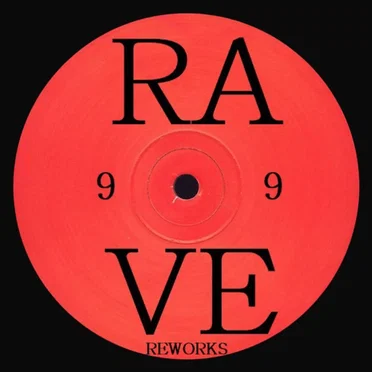 Rave Reworks