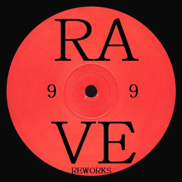 Rave Reworks