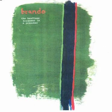 The Headless Horseman Is a Preacher by Brando - album cover
