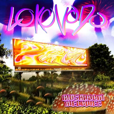 Mushroom Melodies by Lokovodo - album cover