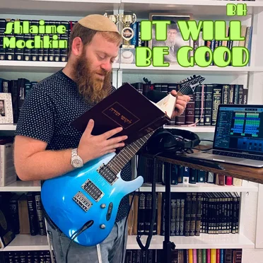 It Will Be Good by Shlaime Mochkin - album cover