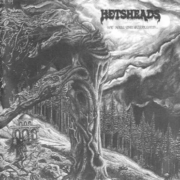 We Hail the Possessed by Hetsheads - album cover