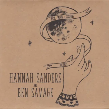 New Moon Sessions, Volume 1 by Hannah Sanders and Ben Savage - album cover