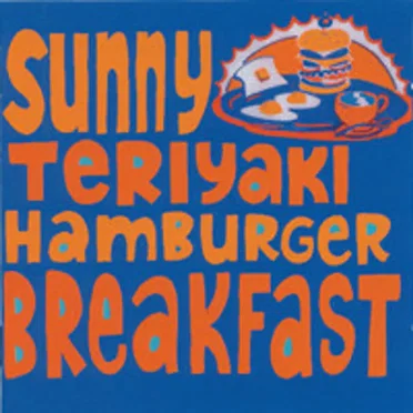 Sunny Teriyaki Hamburger Breakfast by Various Artists - album cover