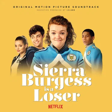 Sierra Burgess Is a Loser (Original Motion Picture Soundtrack) by Various Artists - album cover