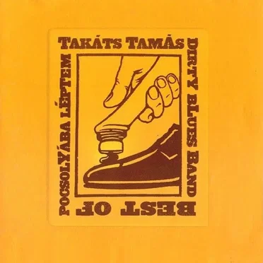 Best Of by Takáts Tamás Dirty Blues Band - album cover