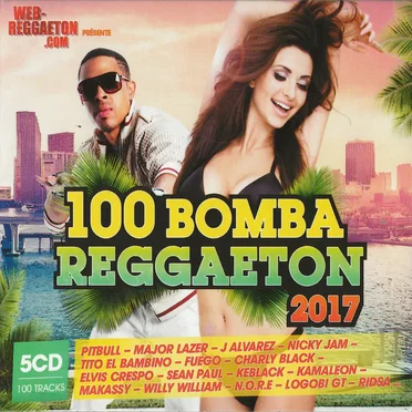 100 Bomba Reggaeton 2017 by Various Artists - album cover