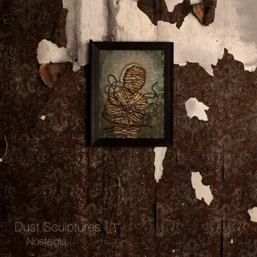 Nostalgia by Dust Sculptures - album cover