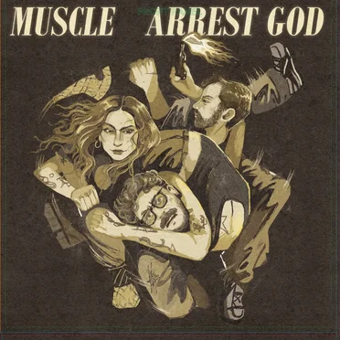 Arrest God by Muscle - album cover
