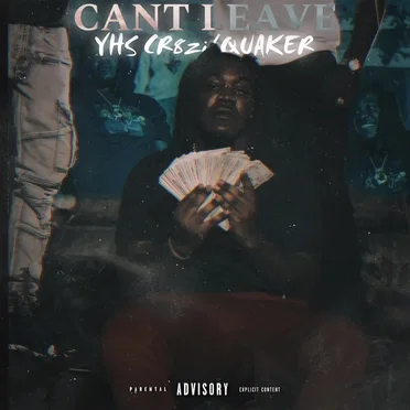 Can’t Leave by YHS Cr8zi - album cover