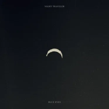 Blue Eyes by NIGHT TRAVELER - album cover