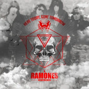 Here Today, Gone Tomorrow, a Ramones Reverence by Various Artists - album cover