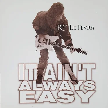 It Ain't Always Easy