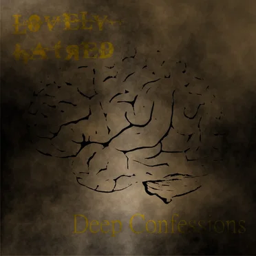 Deep Confessions by Lovely Hatred - album cover