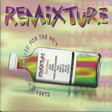 Remixture: Classic Hits Remixed for the 90’s by Various Artists - album cover