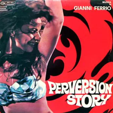 Perversion Story by Gianni Ferrio - album cover