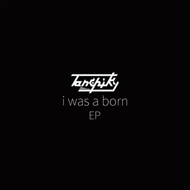 i was a born EP