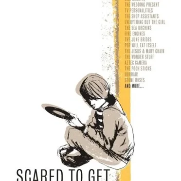 Scared to Get Happy: A Story of Indie-Pop 1980–1989 by Various Artists - album cover