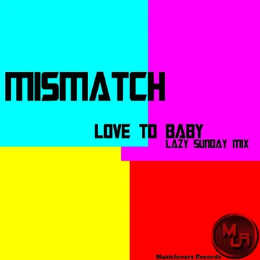 Love to Baby (Lazy Sunday mix)