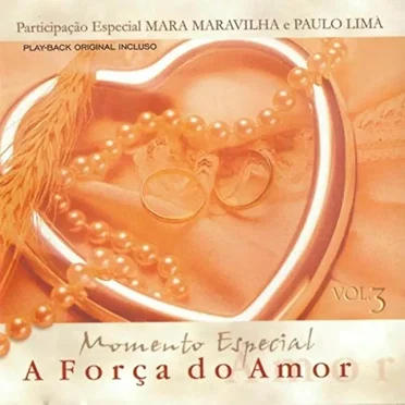 Momento Especial: A Força do Amor, Vol. 3 by Various Artists - album cover