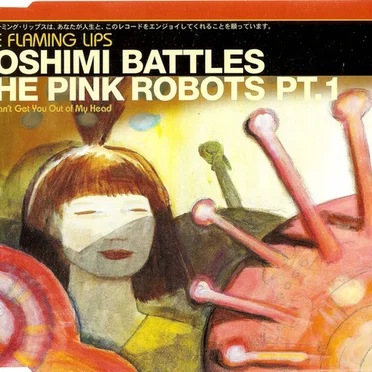 Yoshimi Battles the Pink Robots, Part 1