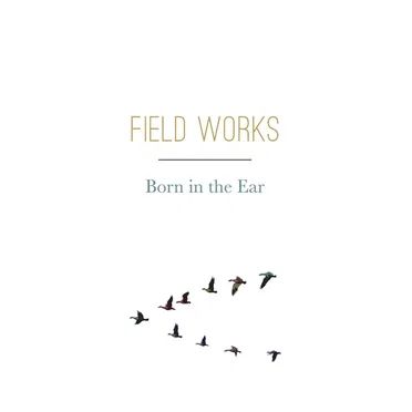 Born in the Ear