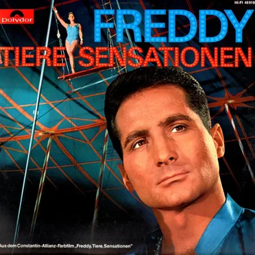 Freddy Tiere Sensationen