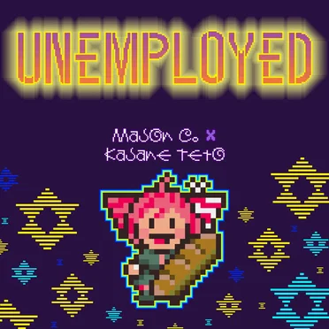 UNEMPLOYED