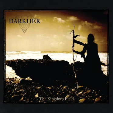 The Kingdom Field by Darkher - album cover